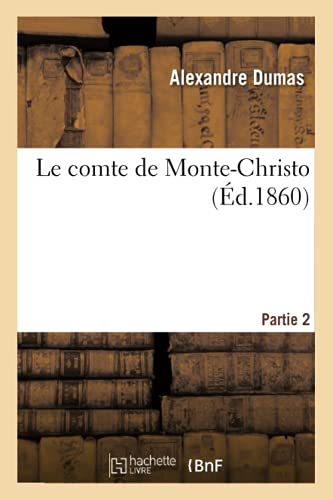 Le Comte de Monte-Christo. Partie 2