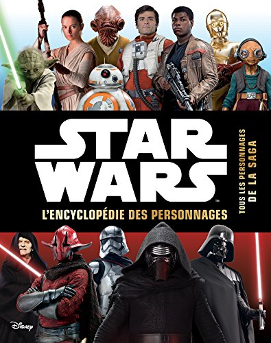 STAR WARS - Encyclopédie des Personnages