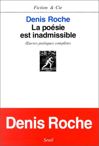 La Poésie Est Inadmissible