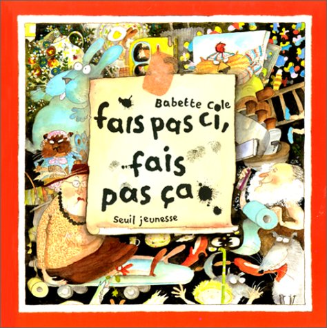 Fais Pas Ci, Fais Pas Ça
