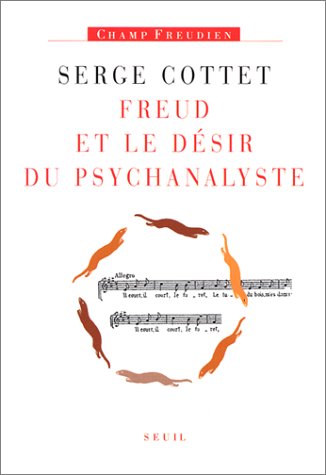 Freud et le desir du psychanalyste