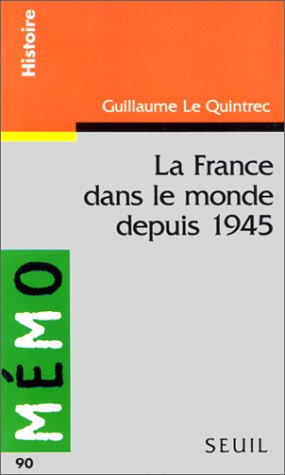 La France Dans Le Monde Depuis 1945