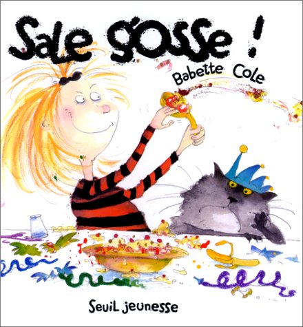 Sale Gosse!, Ou, L'Incroyable Histoire D'Agrippine Coudenet