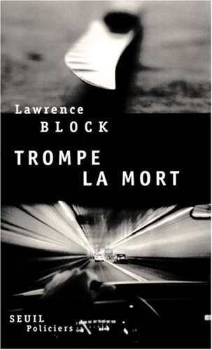 Trompe La Mort (Seuil Policiers) (French Edition)