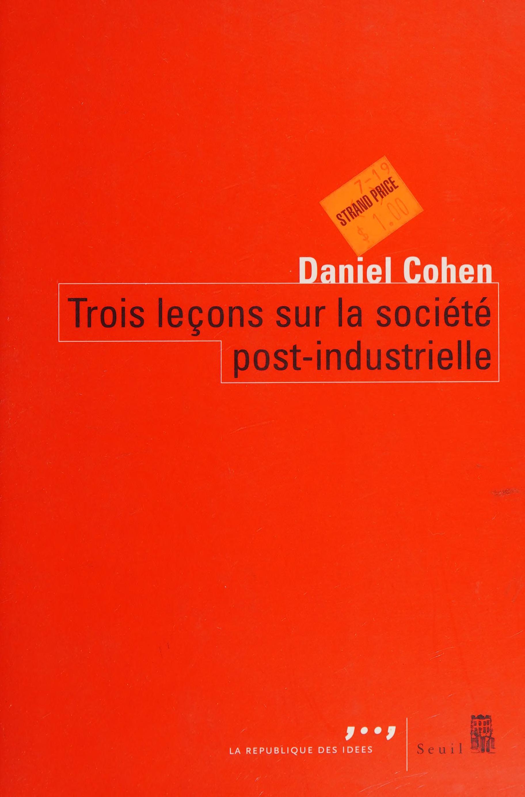 Trois Leçons Sur la Société Post-Industrielle