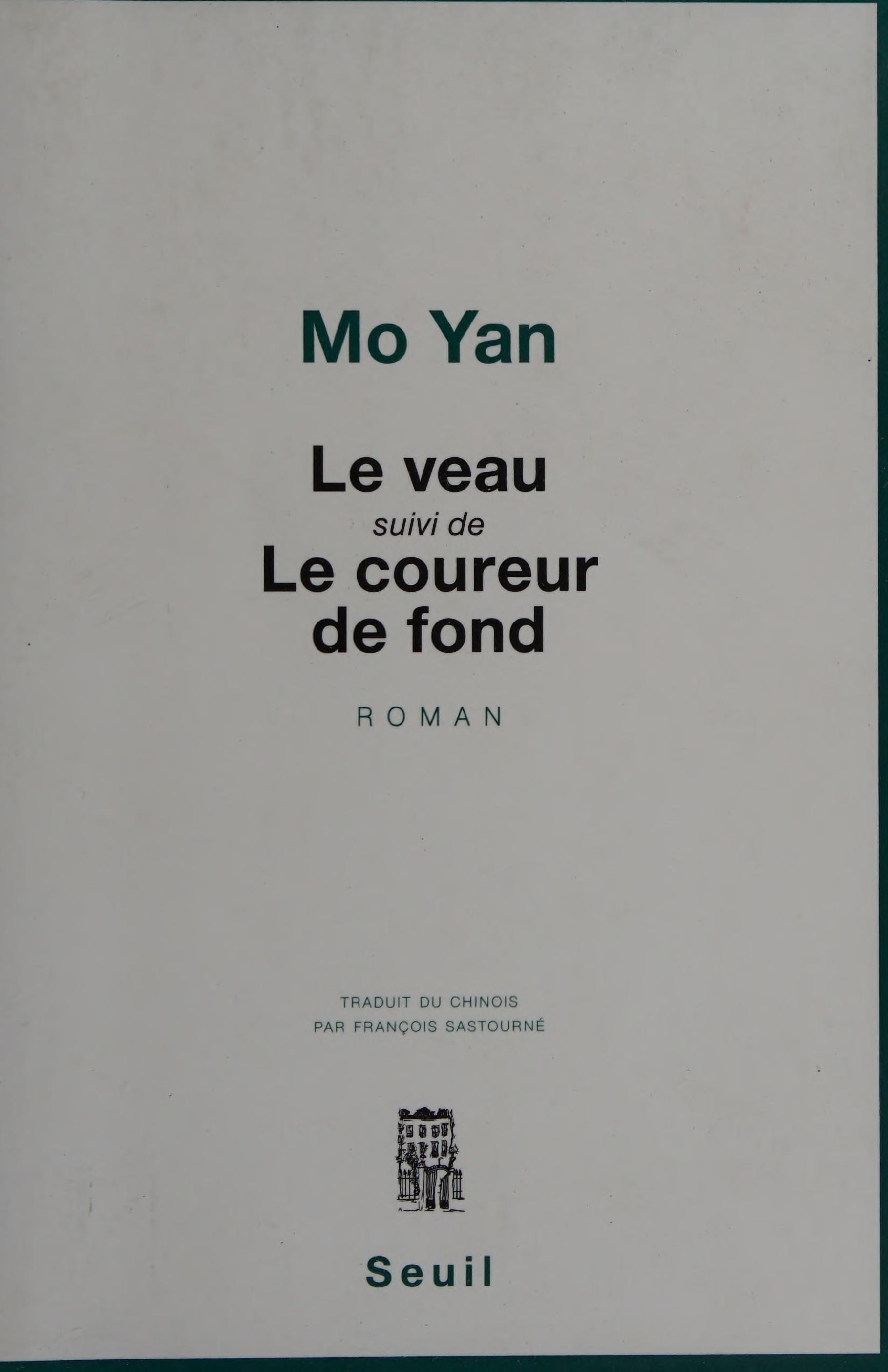 Le Veau Suivi de le Coureur de Fond