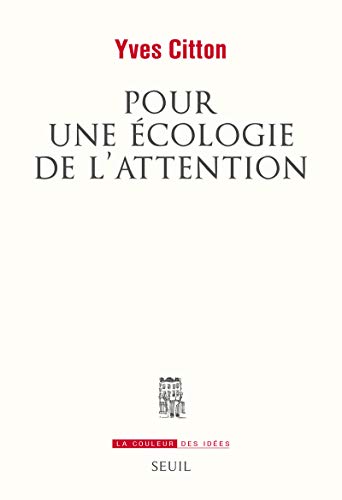 Pour Une Écologie de L'Attention