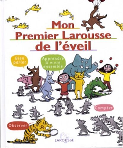 Mon Premier Larousse D'Eveil