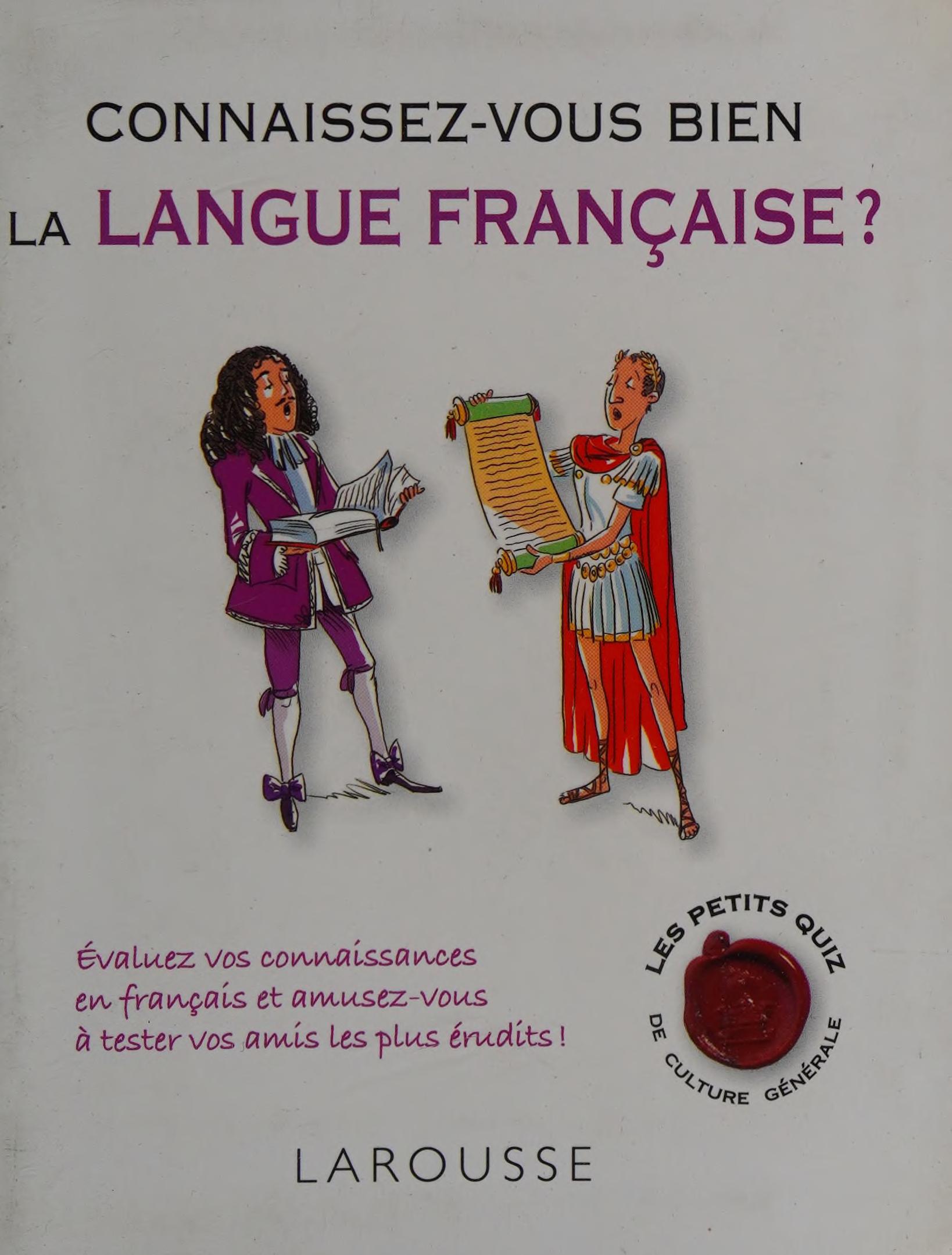 Connaissez-Vous Bien la Langue Française ?