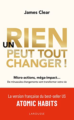 Un Rien Peut Tout Changer by James Clear and Clear, James, ISBN 9782035969200