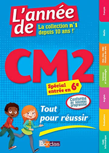L Annee de CM2 Tout pour reussir Special entree en 6e
