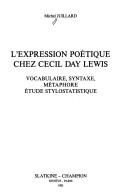 L' Expression Poétique Chez Cecil Day Lewis