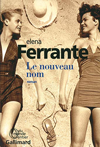 Le Nouveau Nom by Elena Ferrante, ISBN 9782070145461