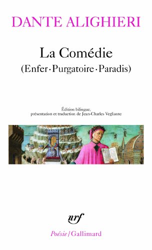 La Comédie: Poème Sacré (Enfer. Purgatoire. Paradis) (Poésie/Gallimard) (French And Italian Edition)