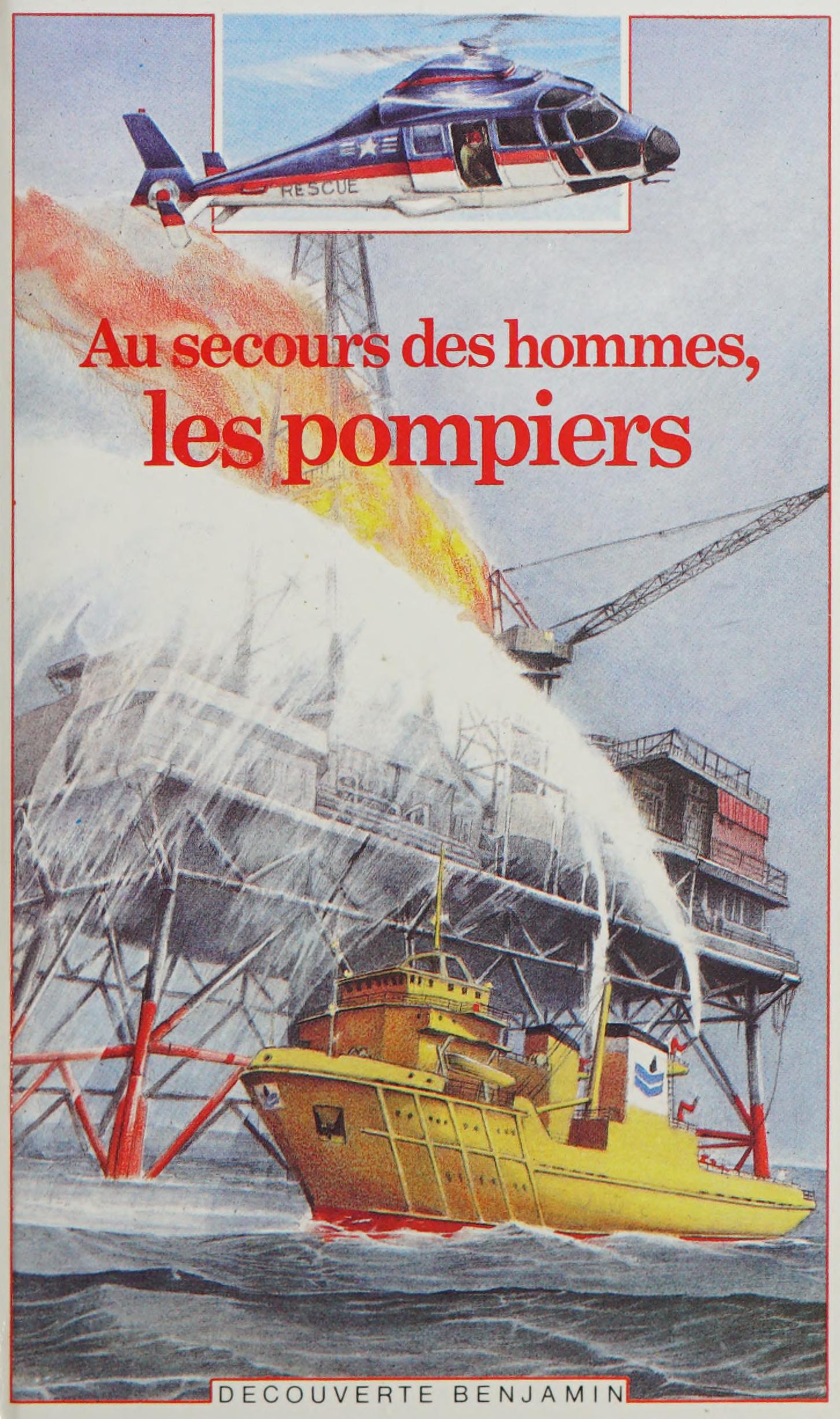 Au secours des hommes les pompiers