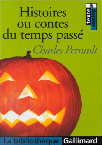 Histoires Ou Contes du Temps Passé