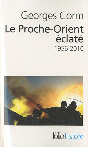 Le Proche Orient Eclate 1956 2007 French Edition
