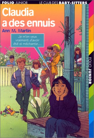 Claudia A Des Ennuis by Ann M. Martin, ISBN 9782070505166