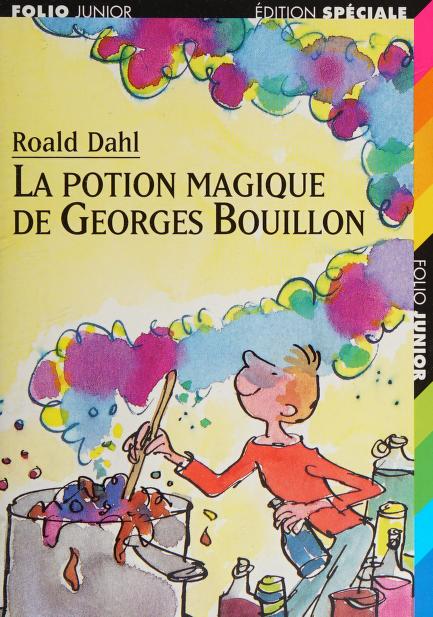La Potion Magique de Georges Bouillon
