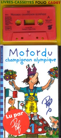 Motordu, Champignon Olympique (1 Livre + 1 Cassette)
