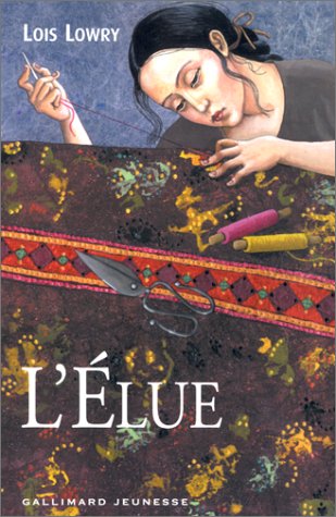 L'Elue by Lois Lowry, ISBN 9782070545902