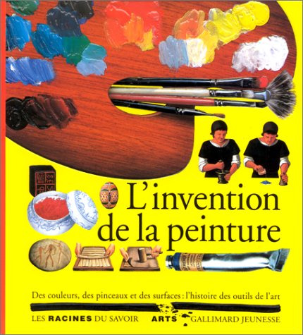 L invention de la peinture
