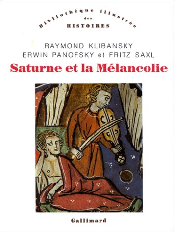 Saturne Et la Mélancolie Études Historiques Et Philosophiques