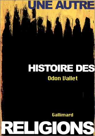 Une Autre Histoire des Religions