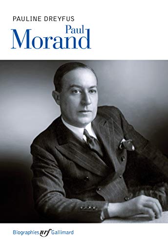 Paul Morand (NRF Biographies, 10390) (French Edition)