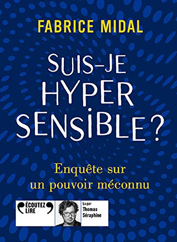 Suis je hypersensible