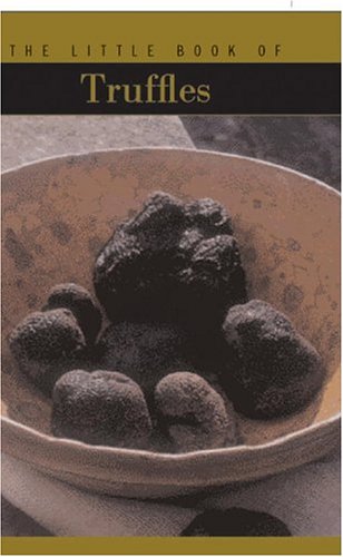 The Little Book of Truffles Little Book of . . .