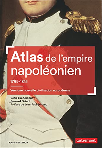 Atlas de l empire napoleonien 1799 1815