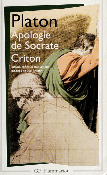 Apologie de Socrate, Suivi de "Criton"