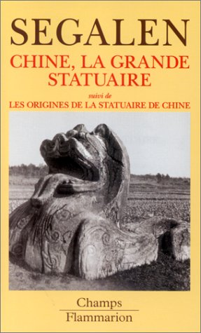 Chine la grande statuaire suivi de