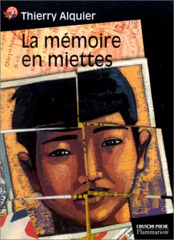 La Mémoire En Miettes (LittÉrature Jeunesse (A))