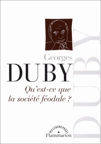 Qu'Est-Ce Que la Société Féodale?
