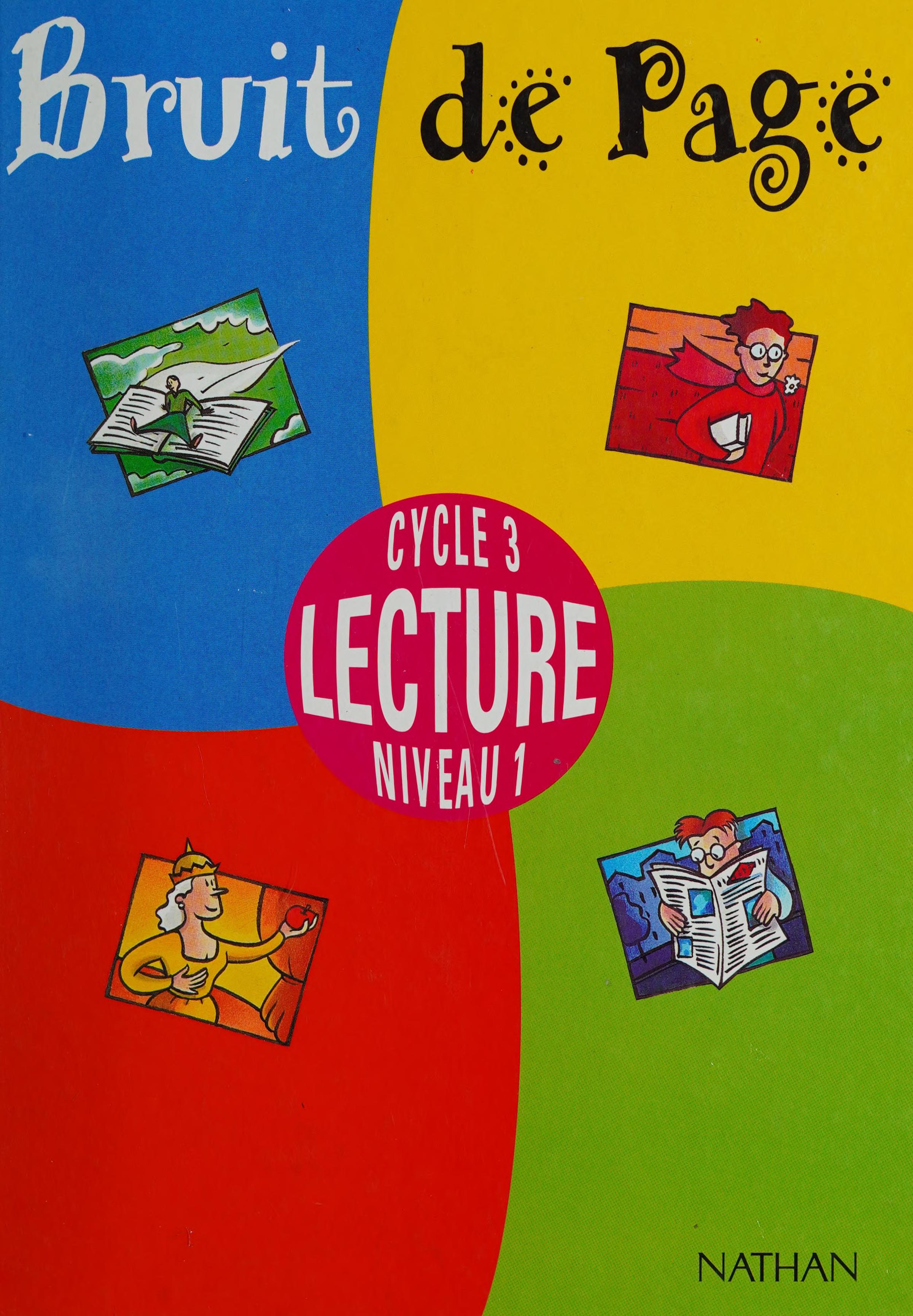 BRUITS DE PAGE CYCLE 3 LECTURE NIVEAU 1 MANUEL DE L'ELEVE