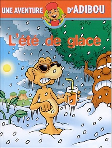 L Ete de glace