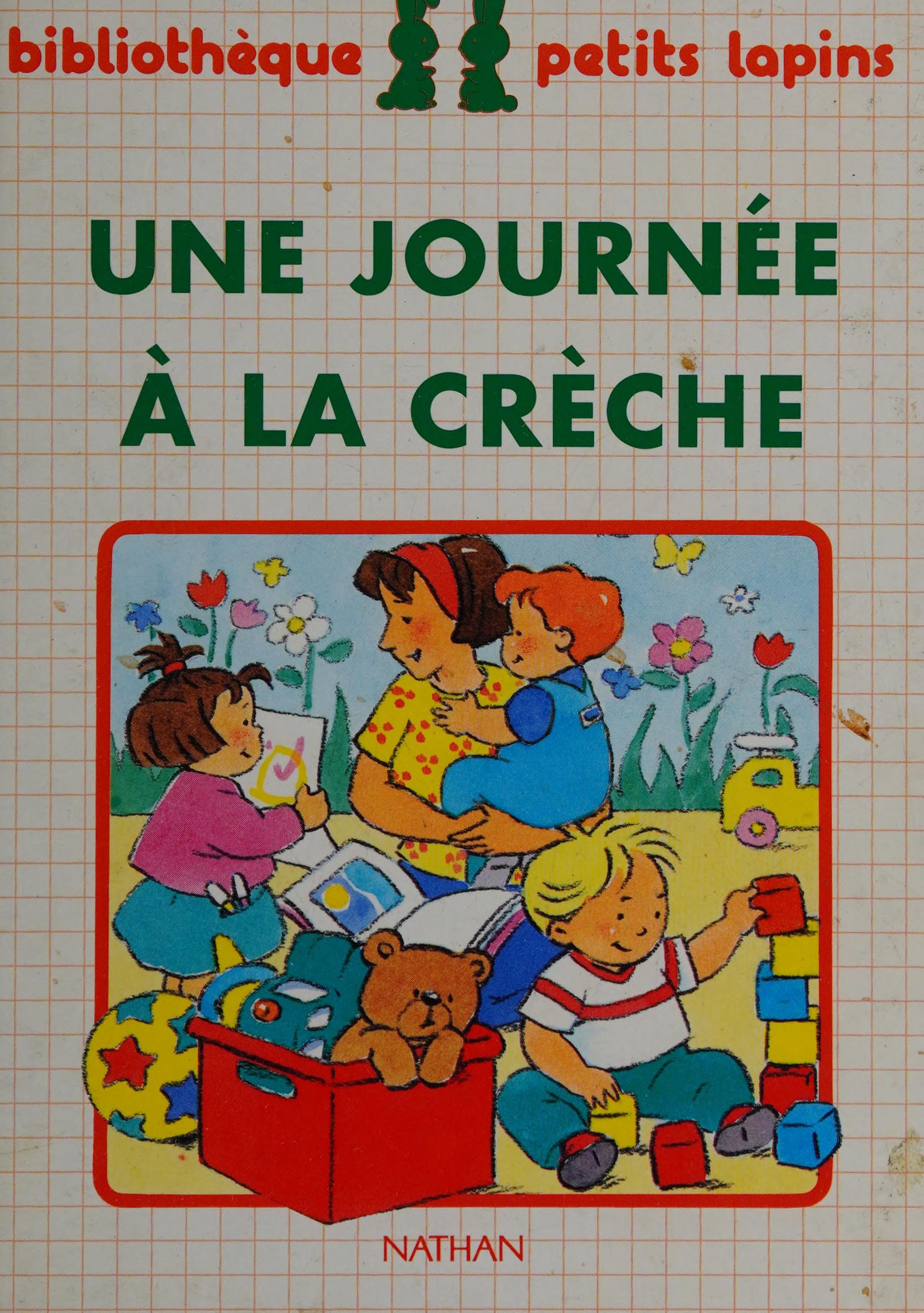 Une Journee a la Creche