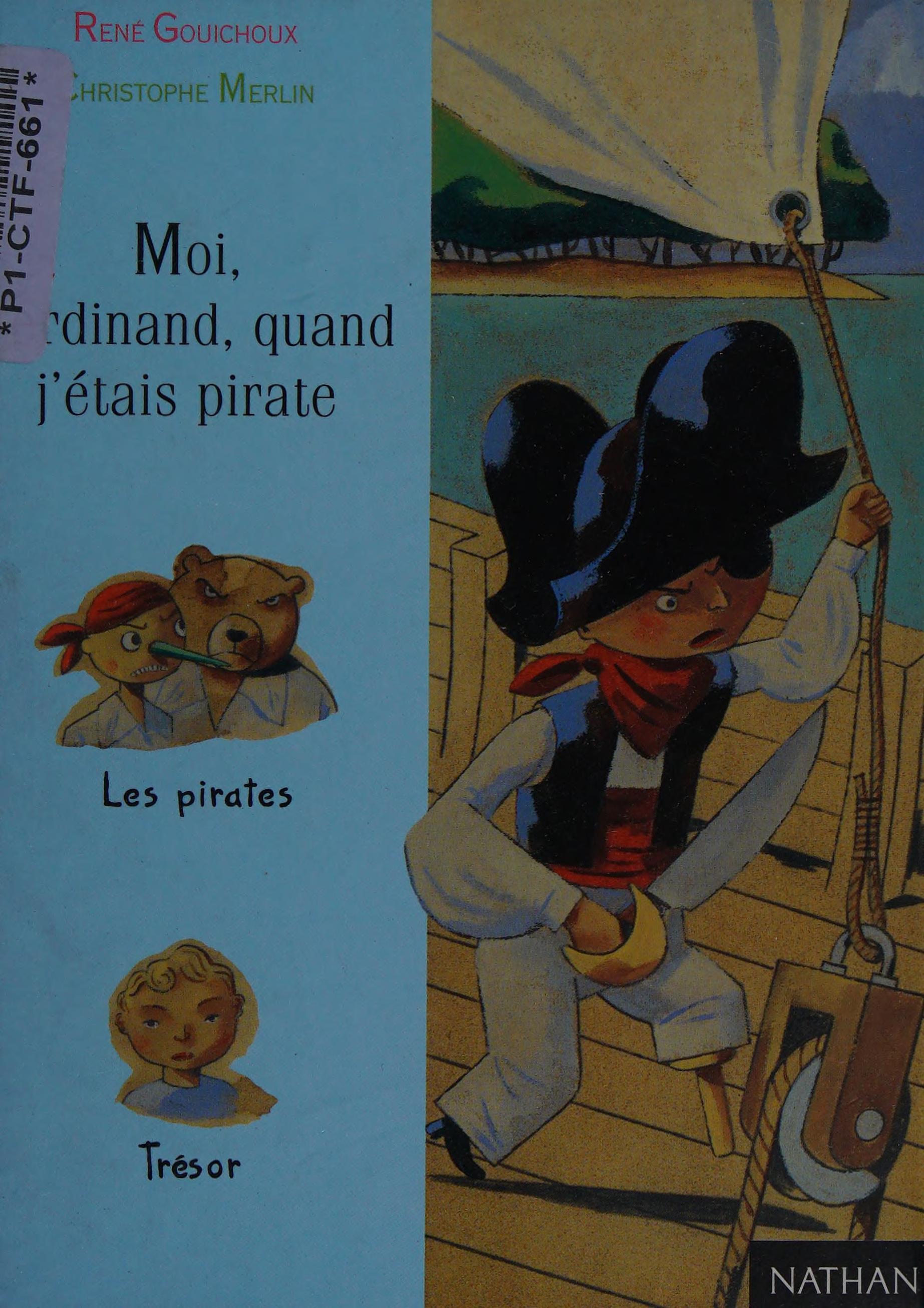 Moi Ferdinand Quand Etais Pira (Première Lune) (French Edition)