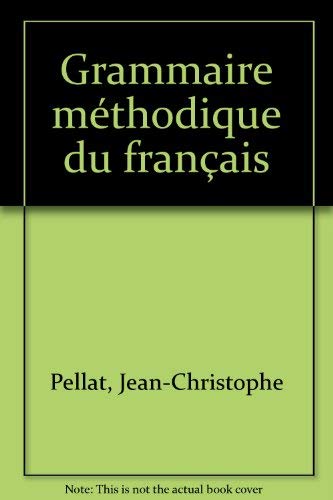 Grammaire methodique du francais