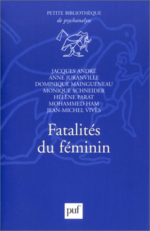 Fatalites du feminin