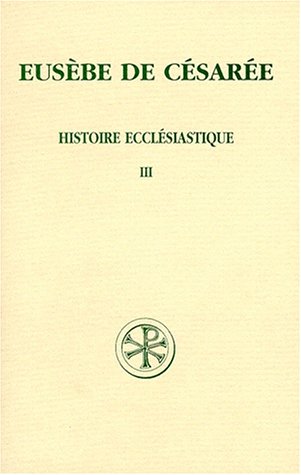 Histoire Ecclésiastique (Sources Chrétiennes) (French Edition)
