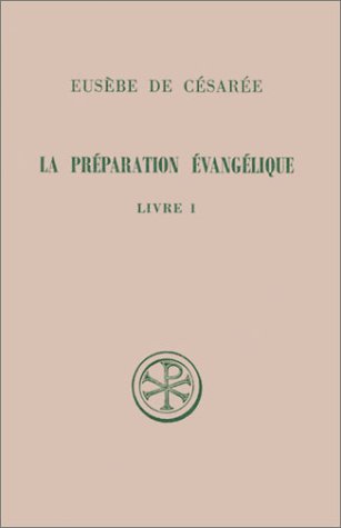 La Préparation Évangélique, Livre I