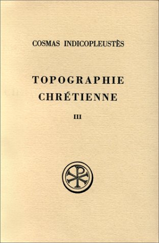 Topographie chretienne tome 3
