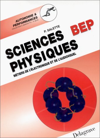 Sciences Physiques Bep. Métiers De L'Électronique Et De L'Audiovisuel
