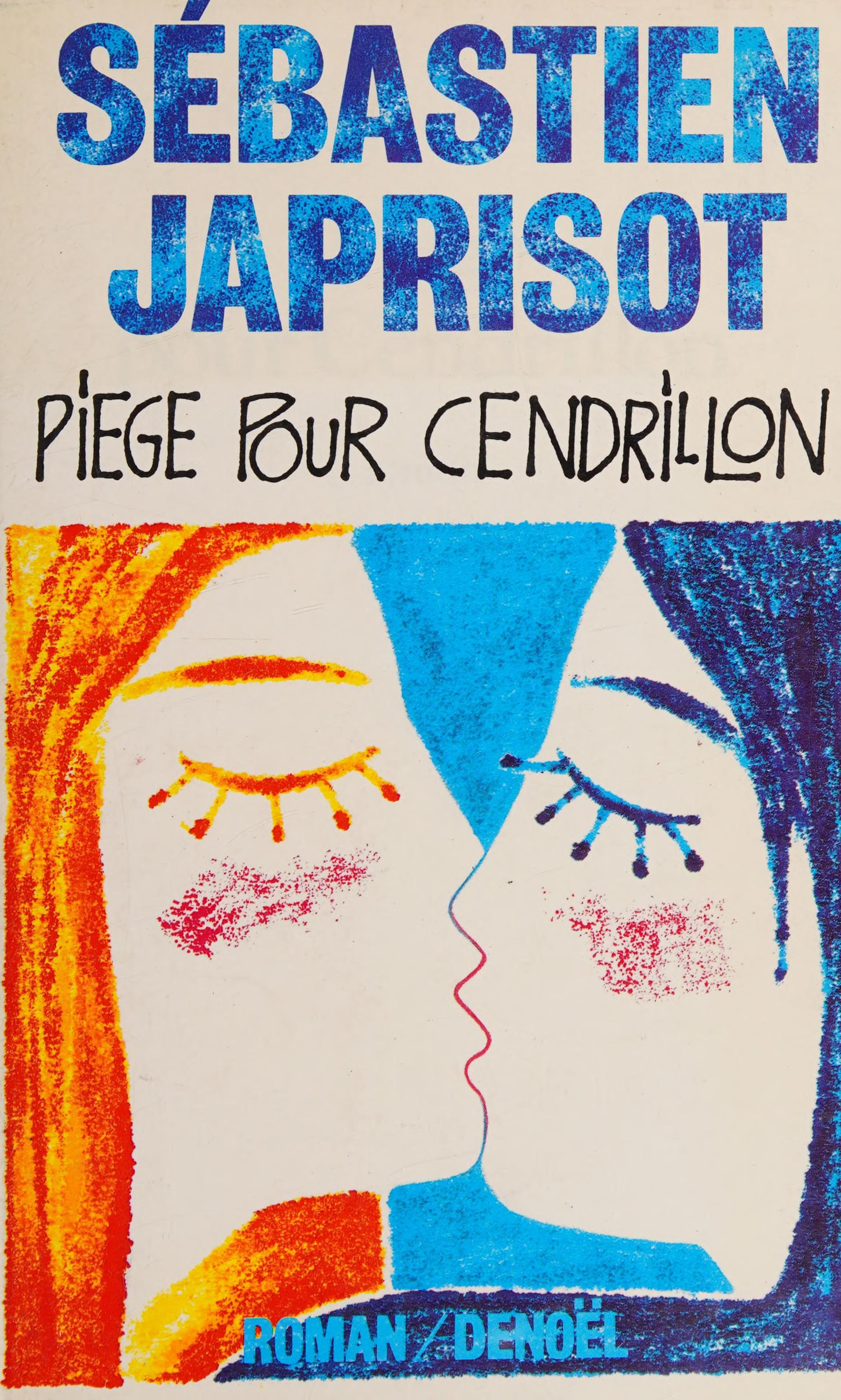 PIEGE POUR CENDRILLON
