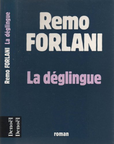 La Déglingue