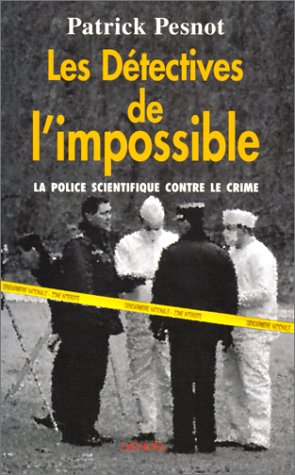 Les DÃ Tectives De L'Impossible