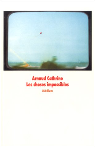 Les Choses impossibles